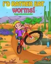I'd Rather Eat Worms!: Standard Color