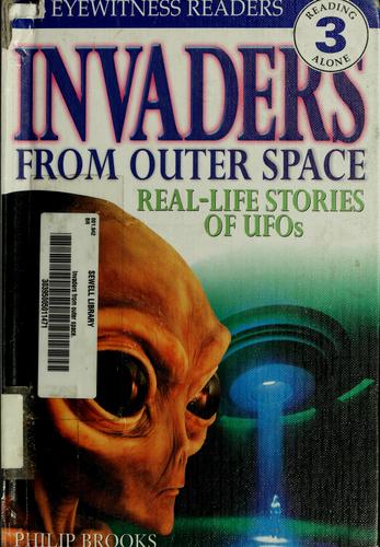DK Readers L3: Invaders From Outer Space: Real-Life Stories of UFOs
