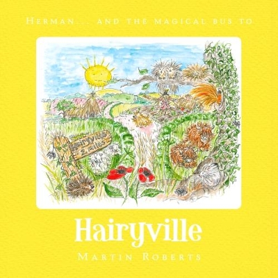 Herman and the Magical Bus to...HAIRYVILLE