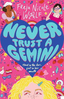 Never Trust a Gemini: Hilarious LGBTQ YA rom com about an astrology obsessed teen girl who has to choose between her horoscope and her heart