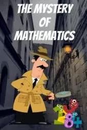 The Mystery of Mathematics