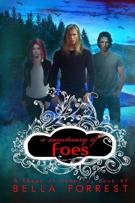 A Sanctuary of Foes: A Shade of Vampire Book 89