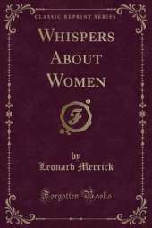 Whispers About Women (Classic Reprint)
