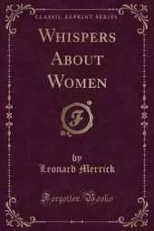 Whispers About Women (Classic Reprint)