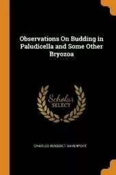 Observations On Budding in Paludicella and Some Other Bryozoa