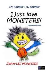 I Just Love Monsters! (bilingual English-French)
